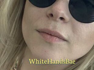 WhiteHandsBae