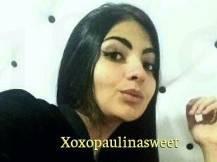 Xoxopaulinasweet