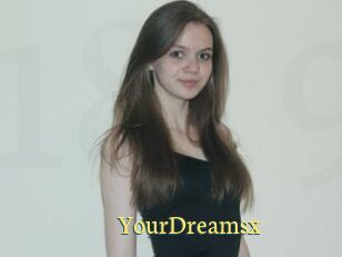 YourDreamsx
