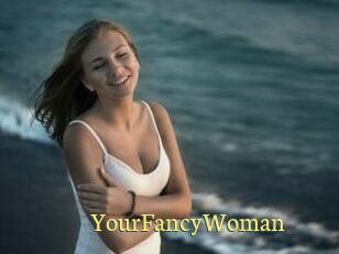 YourFancyWoman