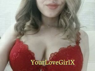YourLoveGirlX