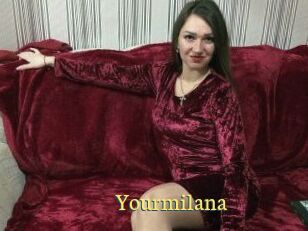 Yourmilana